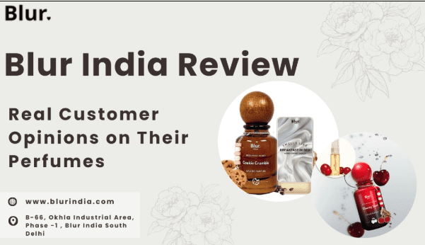 blur-india-review:-real-customer-opinions-on-their-perfumes